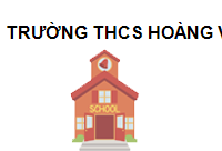 TRUNG TÂM Trường THCS Hoàng Văn Thụ